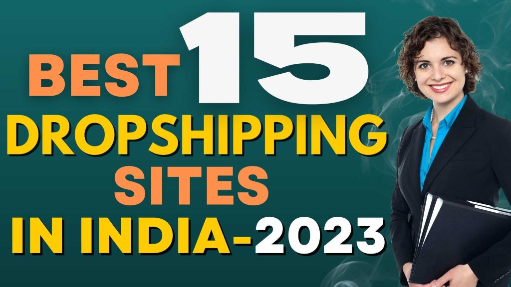 15 Best Dropshipping Sites in India [2023] Vineesh Rohini