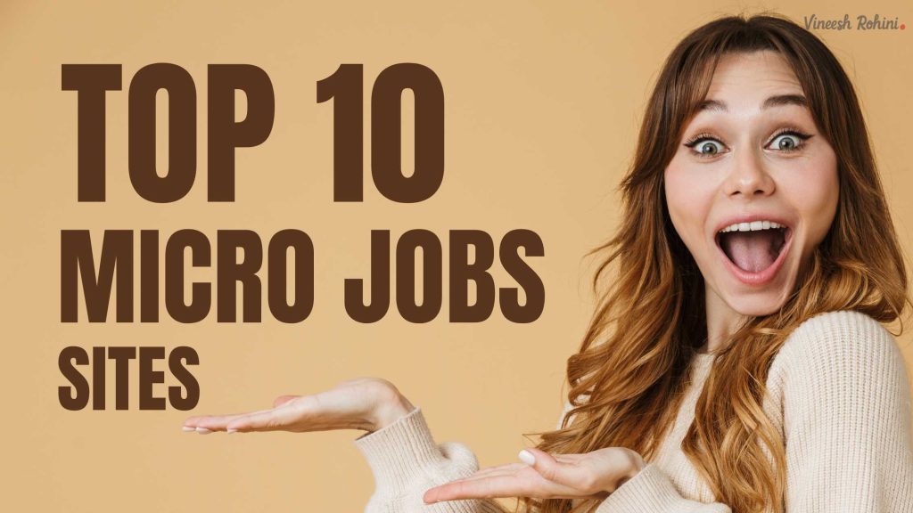Top 10 Micro Jobs Sites to Make Money Online Vineesh Rohini