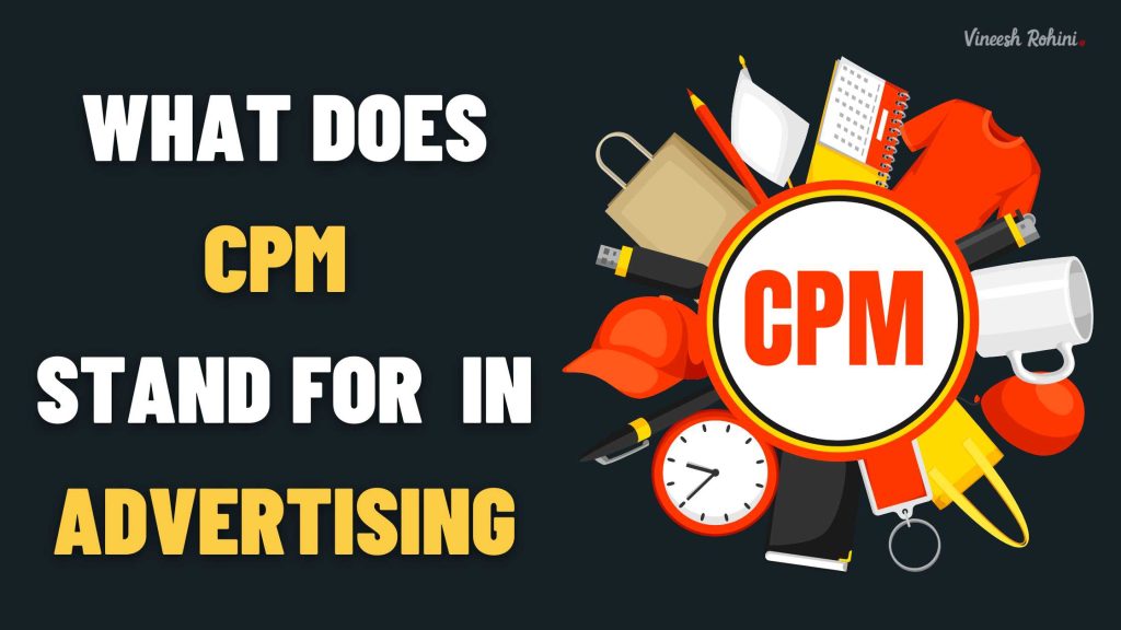 what-does-cpm-stand-for-in-advertising-vineesh-rohini