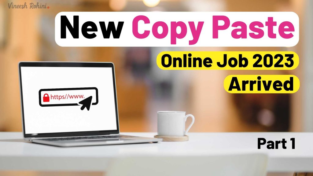 New Copy Paste Online Job 2023 Arrived - Checkout Now - Part 1 ...