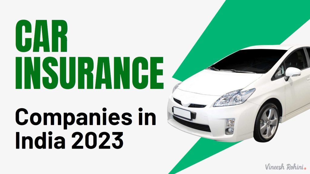 Best Car Insurance Companies in India 2023 Vineesh Rohini