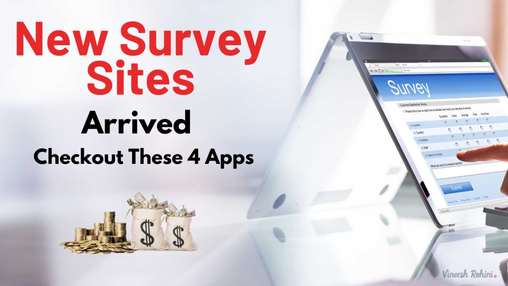 New Survey Sites Arrived Checkout These 4 Apps Vineesh Rohini