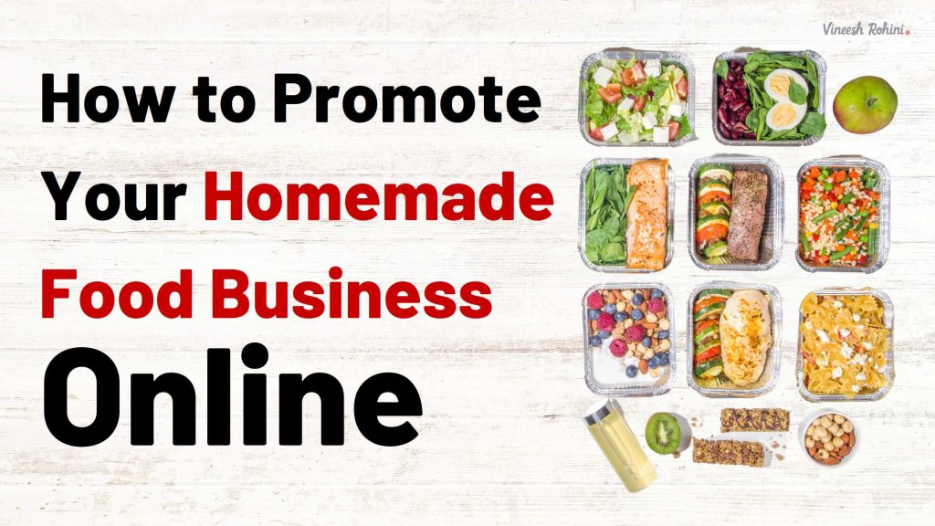 How to Promote Your Homemade Food Business Online Online Food