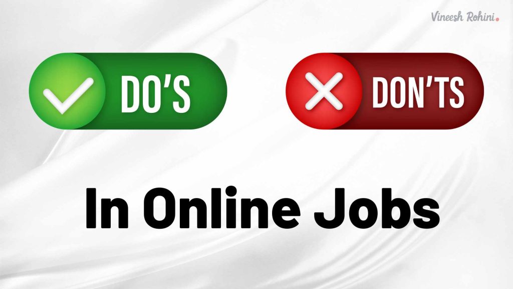 do-s-and-don-ts-in-online-jobs-vineesh-rohini