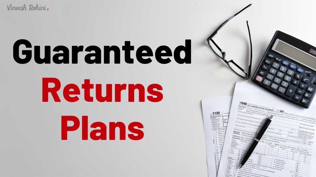 Guaranteed Returns Plans A Comprehensive Analysis of Types and