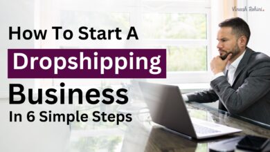 How To Start A Dropshipping Business