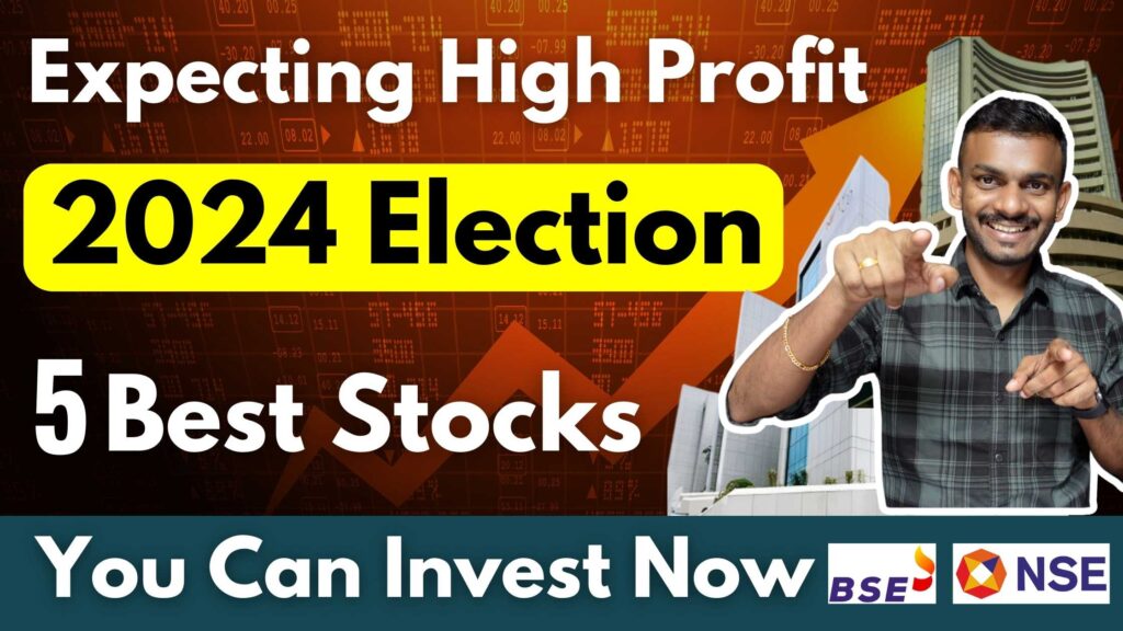 best-5-stocks-expecting-high-profit-at-2024-election-vineesh-rohini