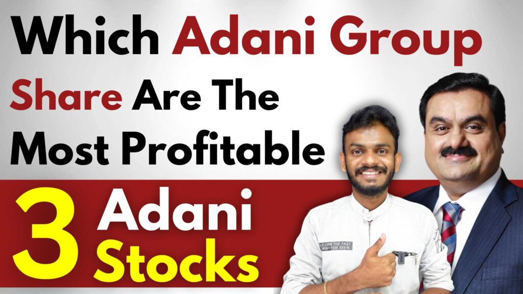 Adani Stocks Which Adani Group Share Are The Most Profitable 2023