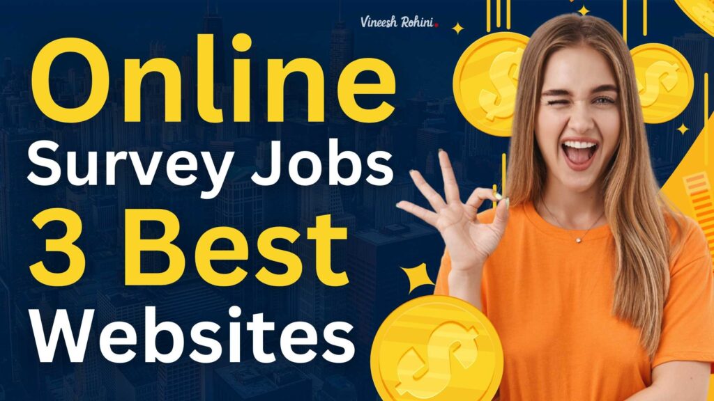 Online Survey jobs 3 best websites