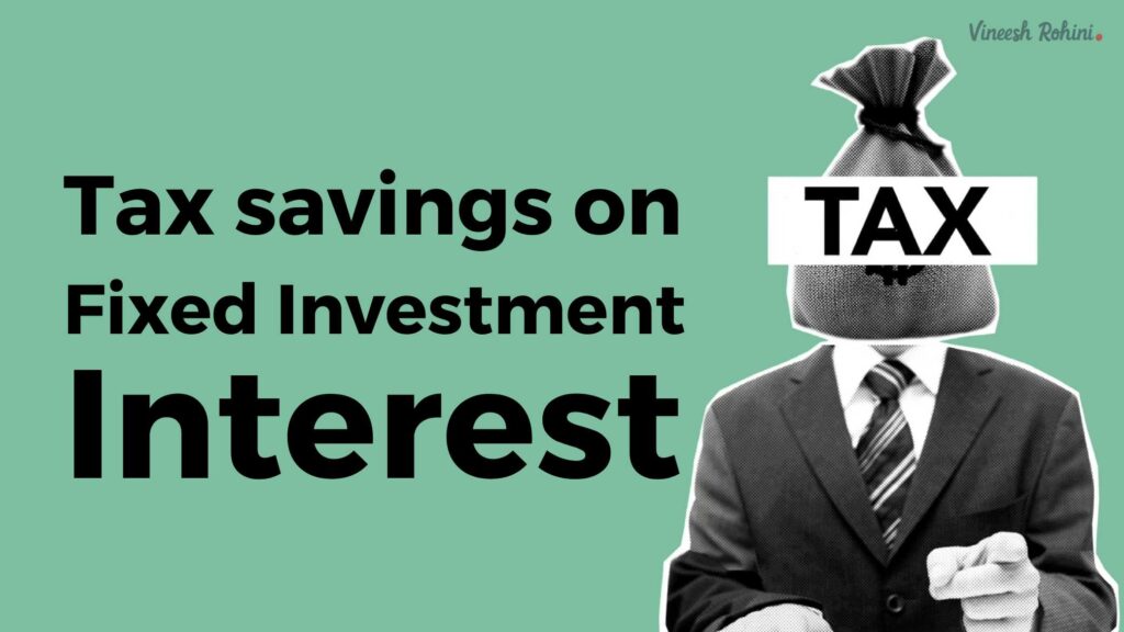 Tax savings on Fixed Investment Interest Here are Some Ways