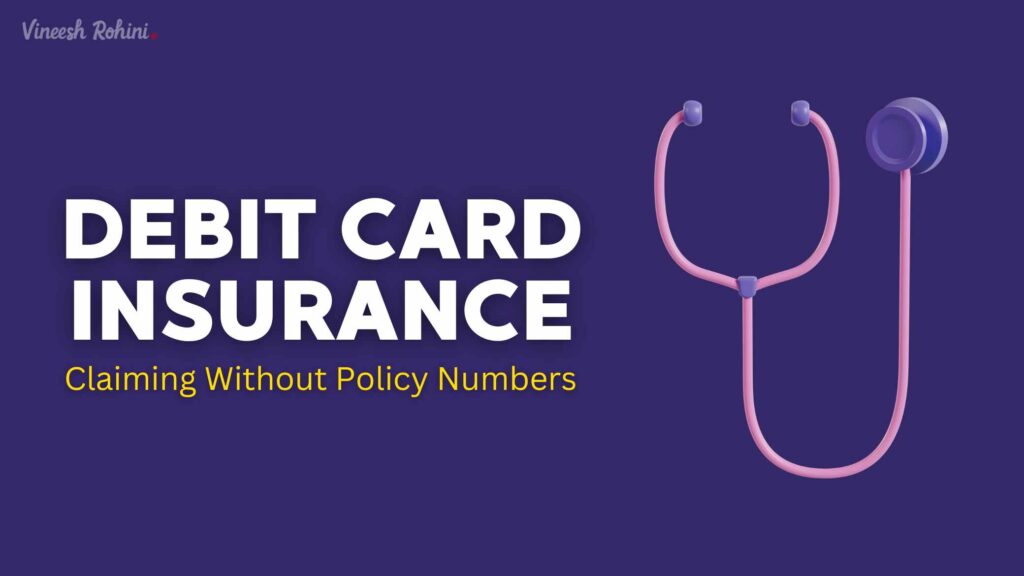 Debit Card Insurance: A Comprehensive Guide on Claiming Without Policy