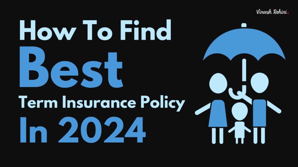 how to find best term insurance policy
