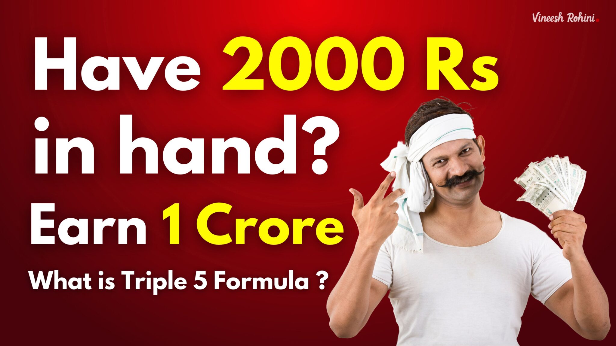 Triple 5 Formula Have 2000 Rupees In Hand Earn 1 Crore What Is triple-5-formula-have-2000-rupees-in-hand-earn-1-crore-what-is