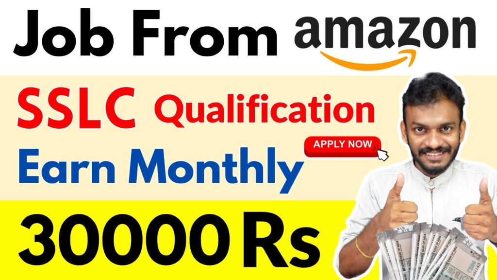 Amazon Job Earn Monthly 30,000 SSLC Qualification Needed