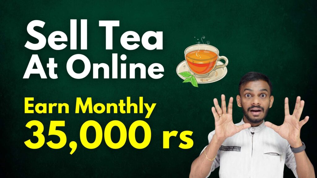 Make Money Online Sell Tea Online and Earn Money Comprehensive