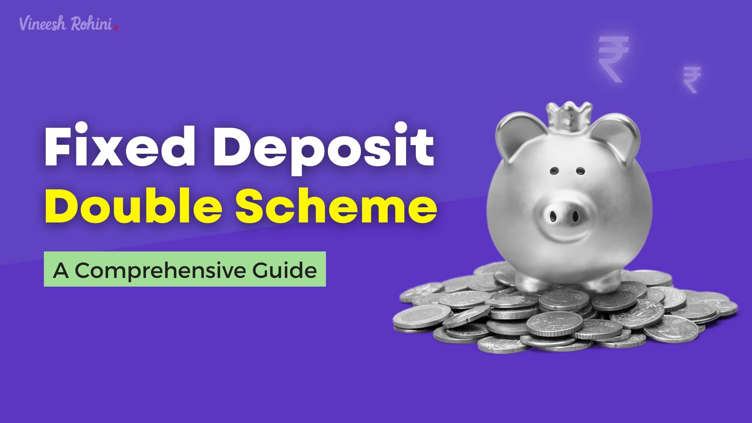 Fixed Deposit Double Scheme