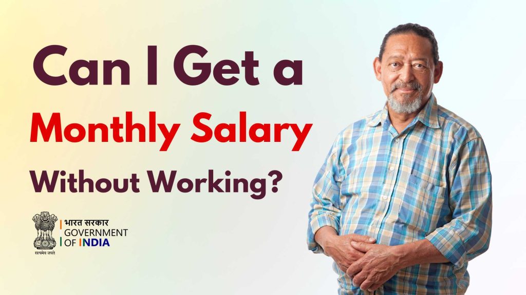 scs-scheme-can-you-get-a-monthly-salary-without-working-a