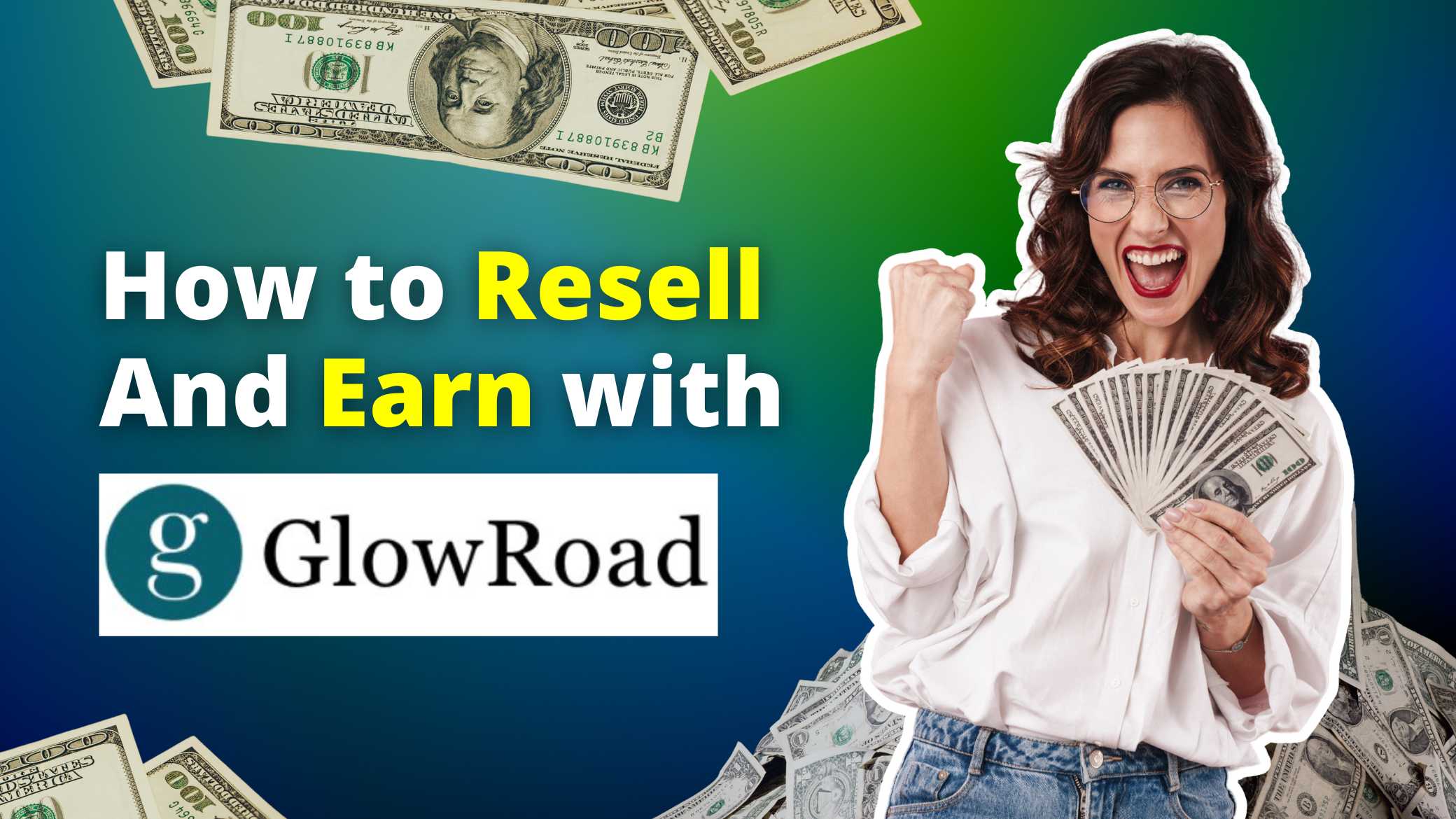 How to Resell and Earn with GlowRoad