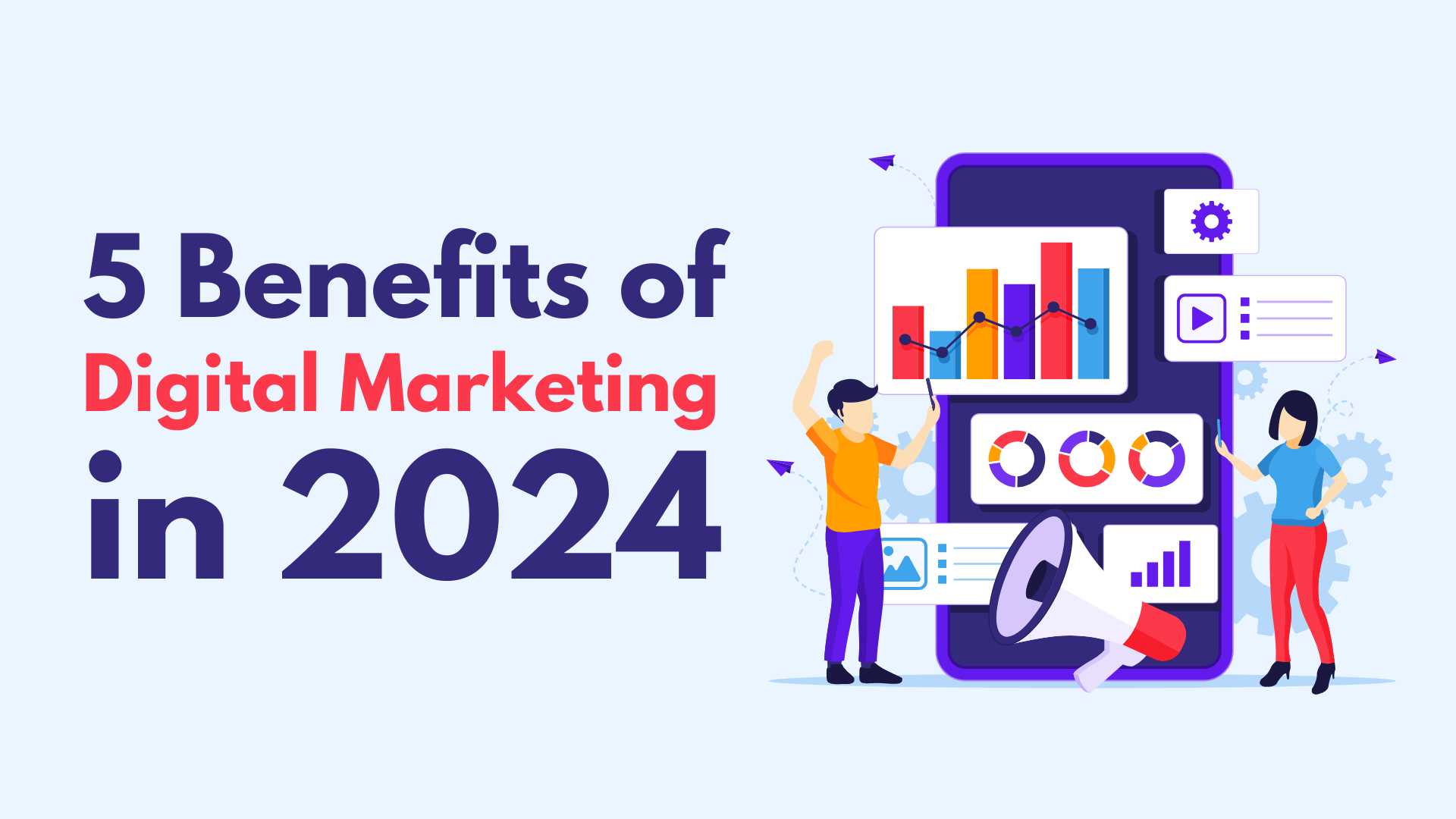 Benefits of Digital Marketing