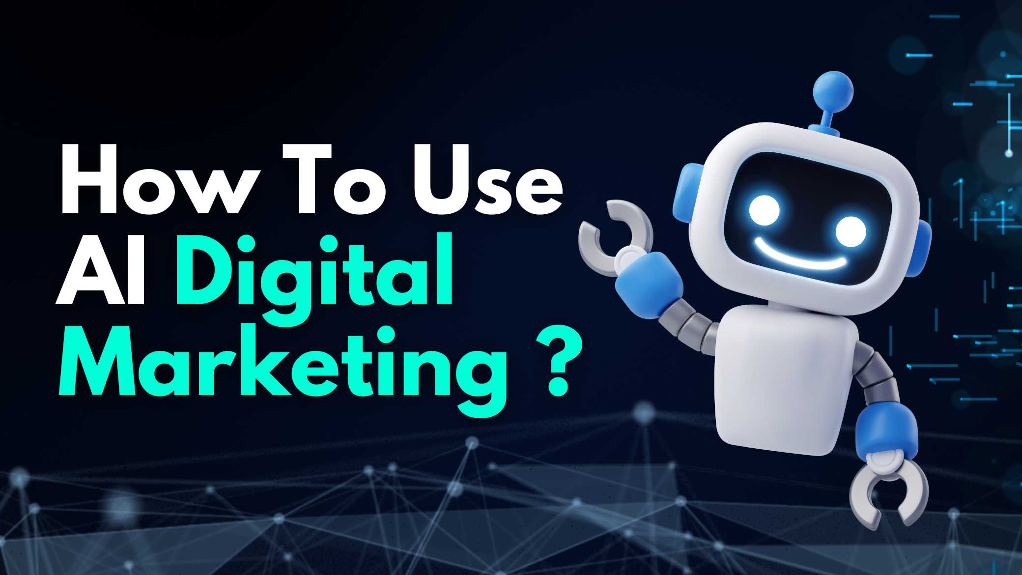 How To Use AI Digital Marketing