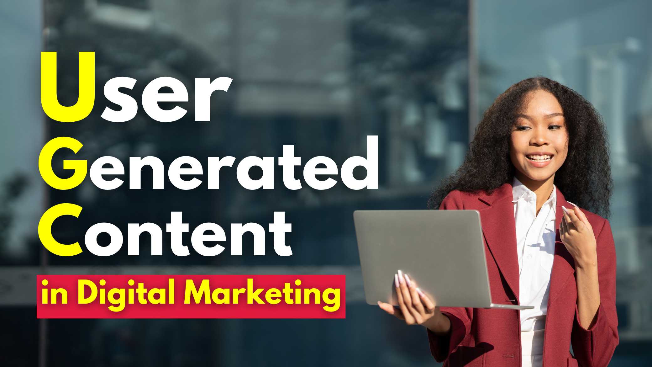 UGC in Digital Marketing