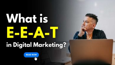 E-E-A-T in Digital Marketing