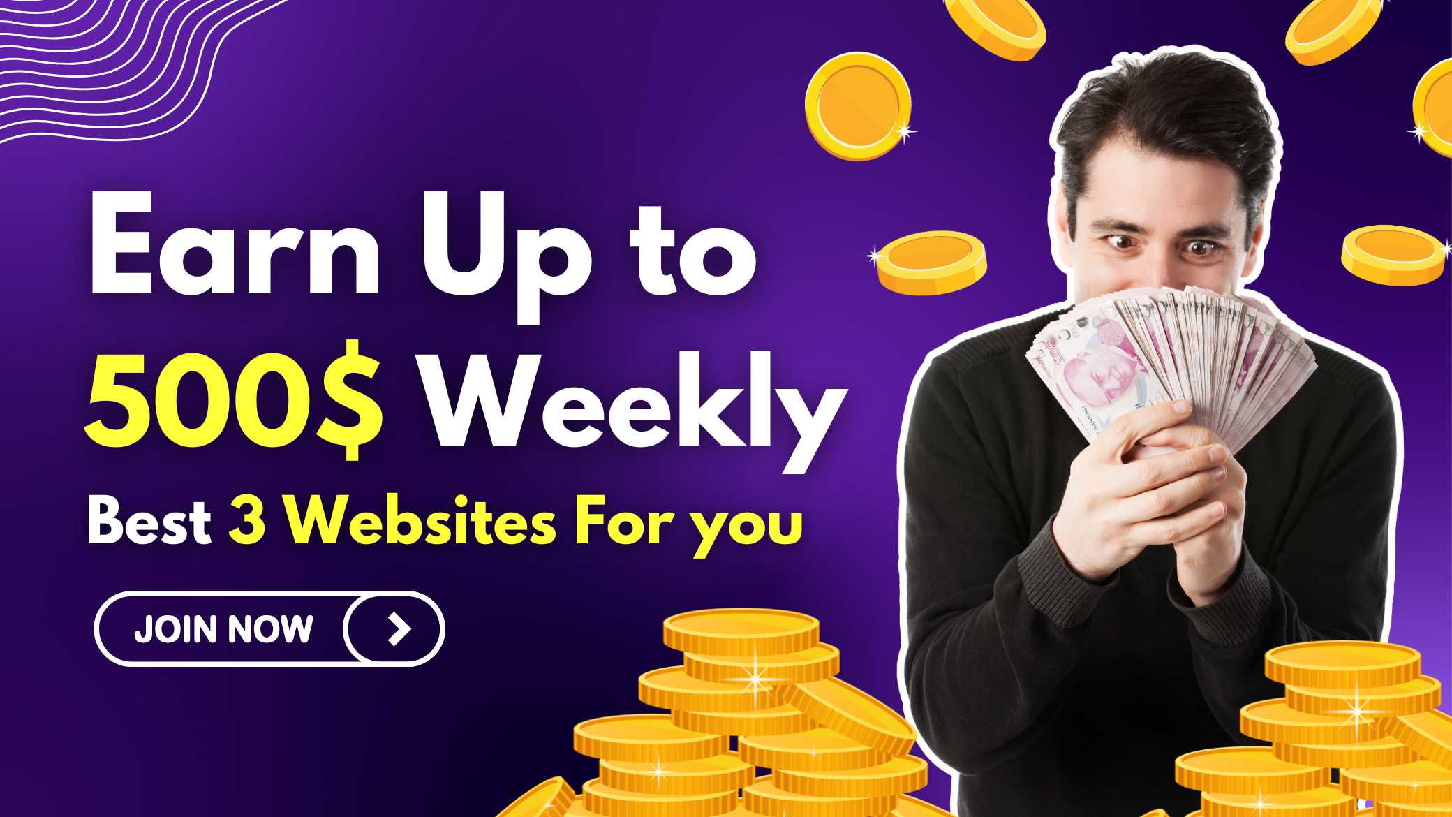 Earn Up to 500$ Weekly