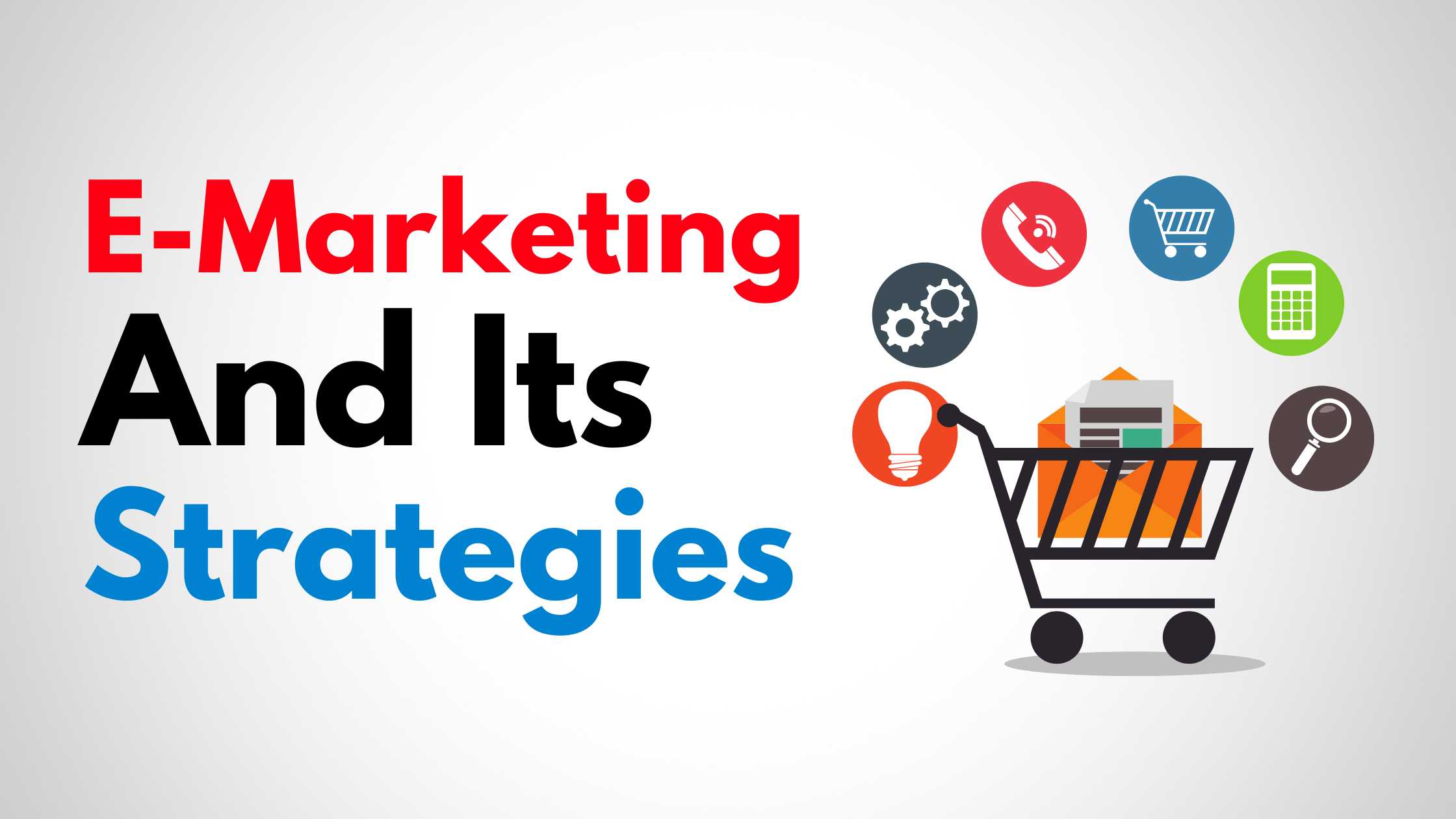 E-Marketing and Its Strategies