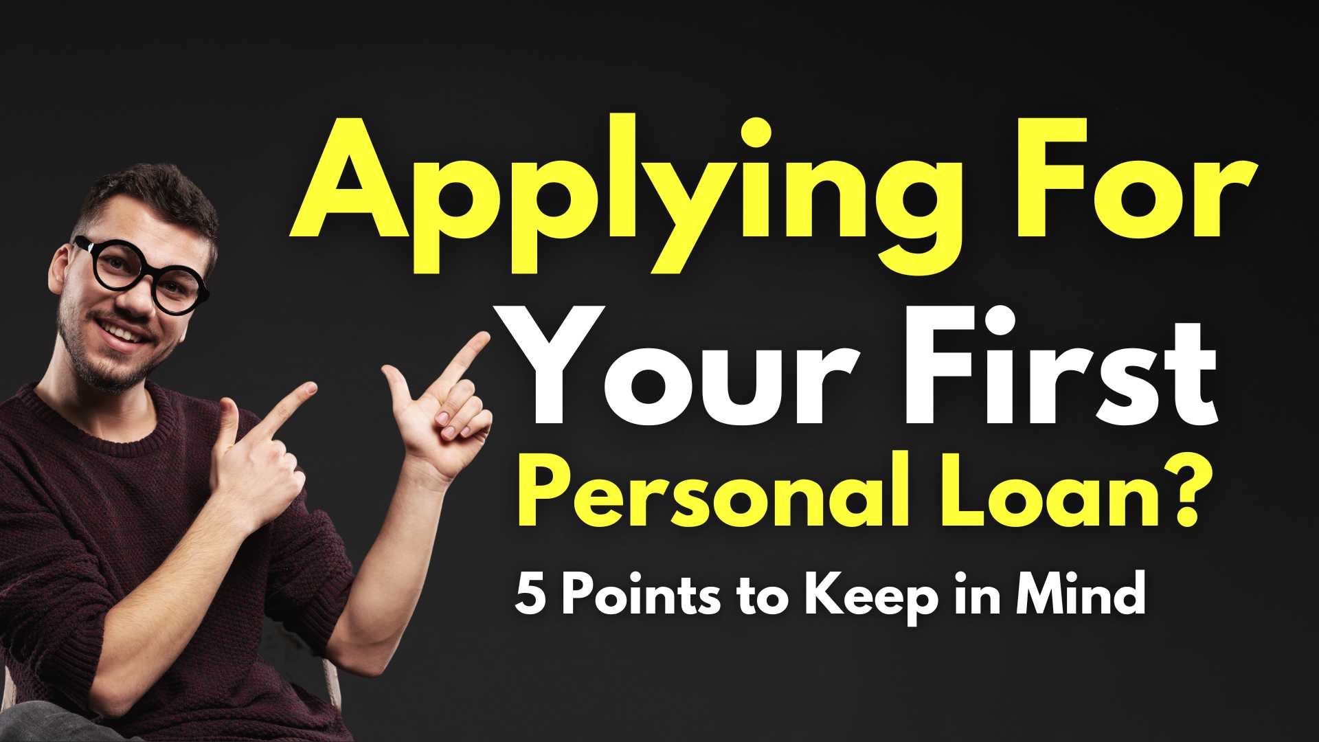 Applying For First Personal Loan