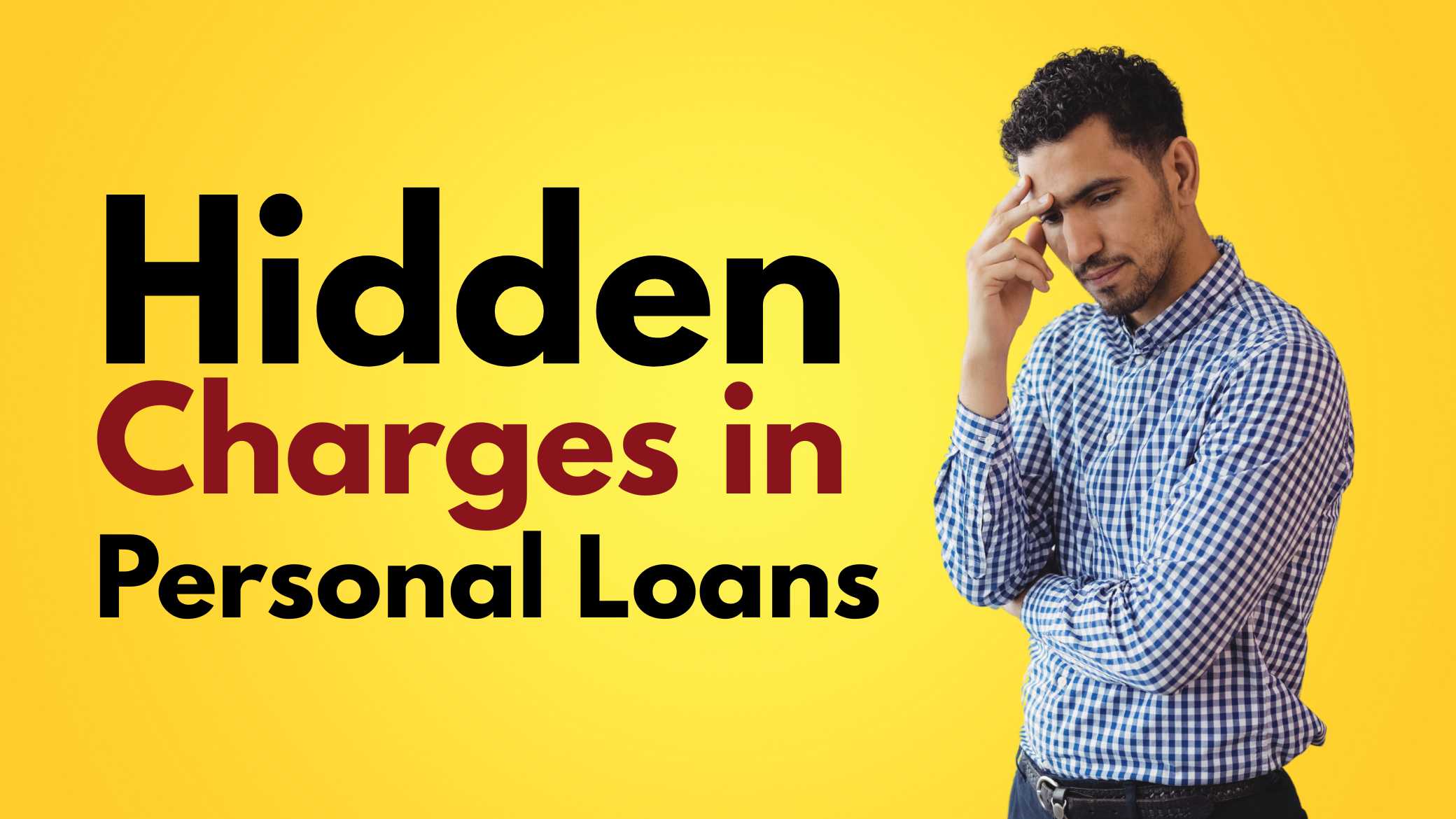 Hidden Charges in Personal Loans