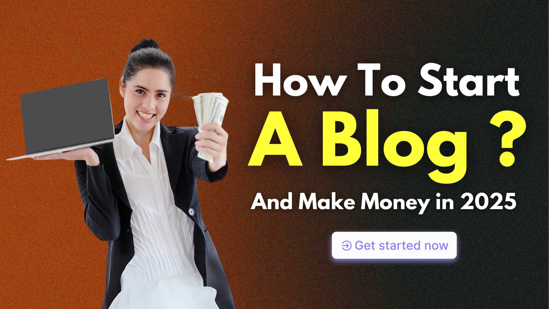 How To Start Blog And Make Money