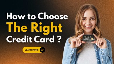 How to Choose the Right Credit Card