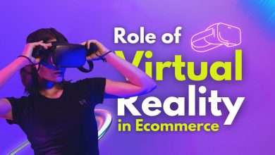 Role of Virtual Reality in Ecommerce
