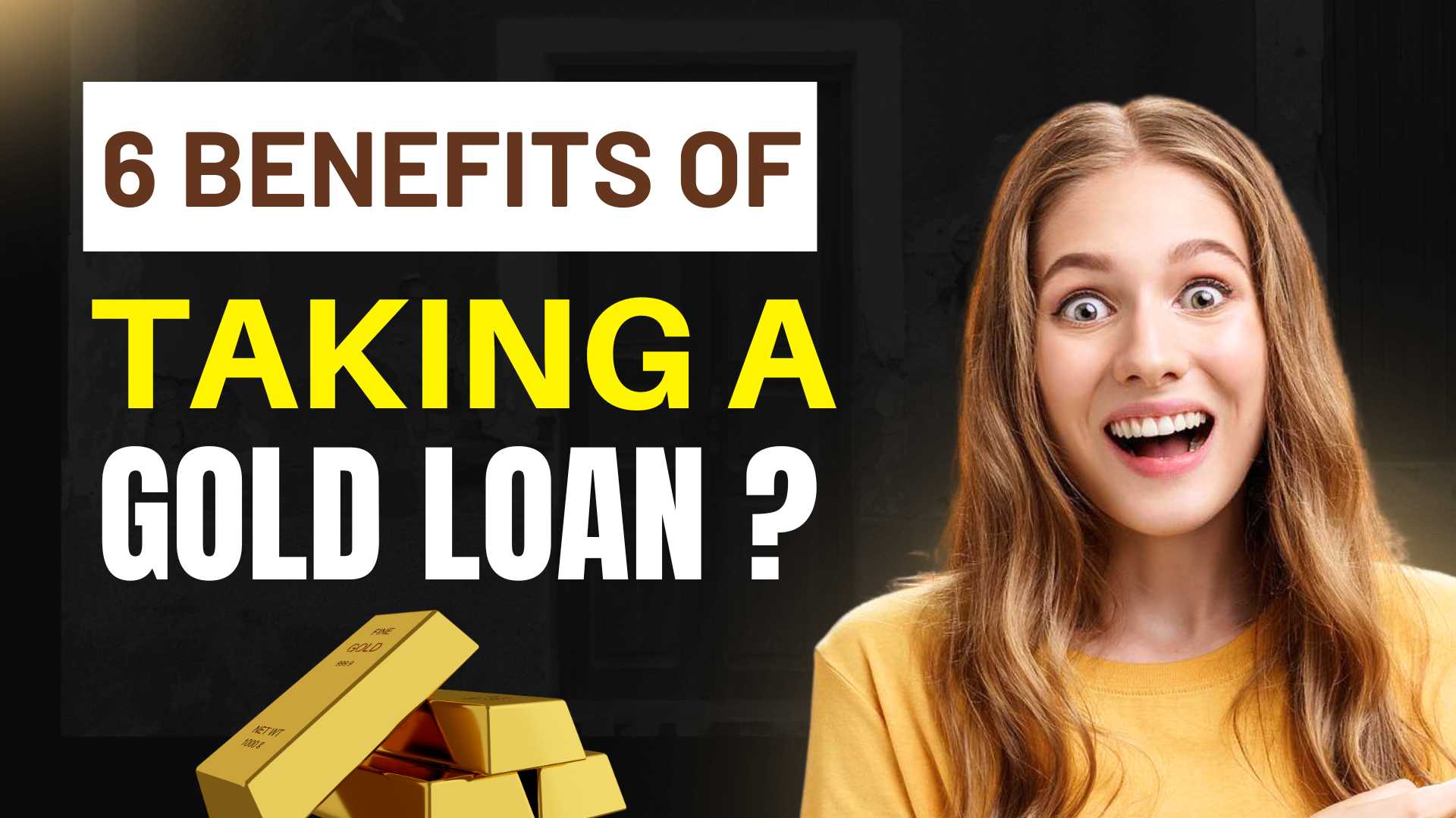 6 Benefits of Taking a Gold Loan