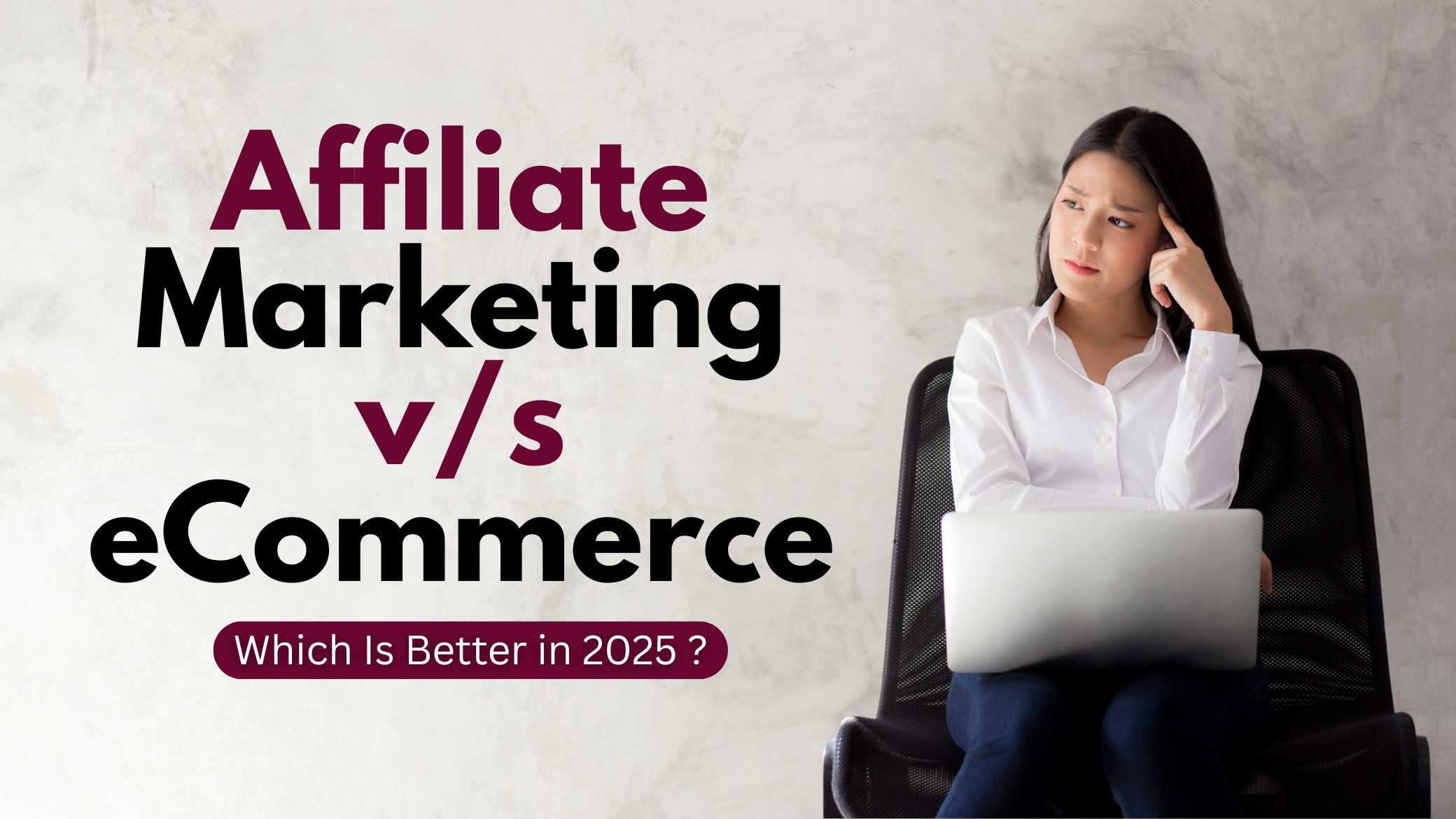 Affiliate Marketing vs eCommerce