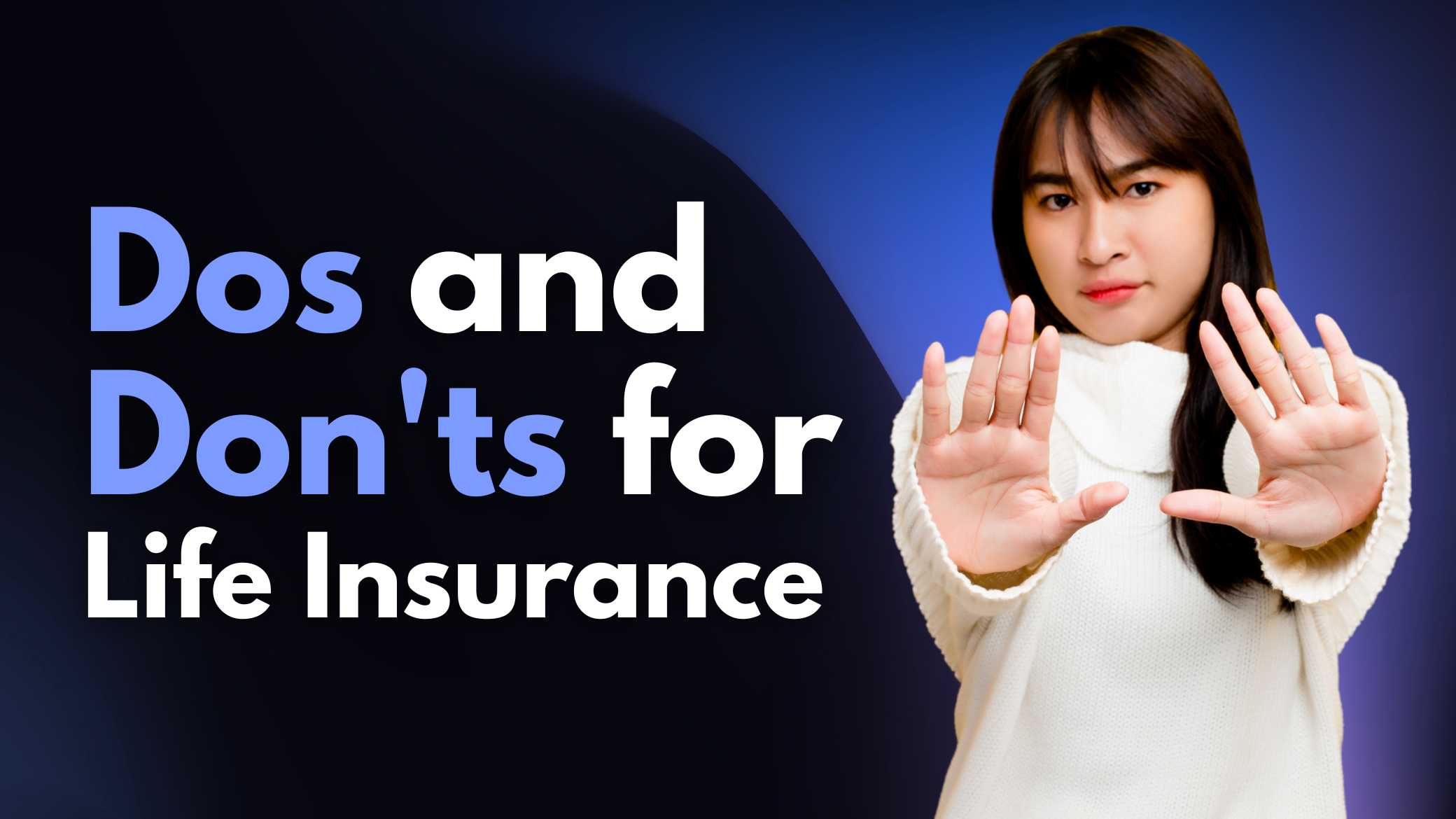 Dos and Don'ts for Life Insurance
