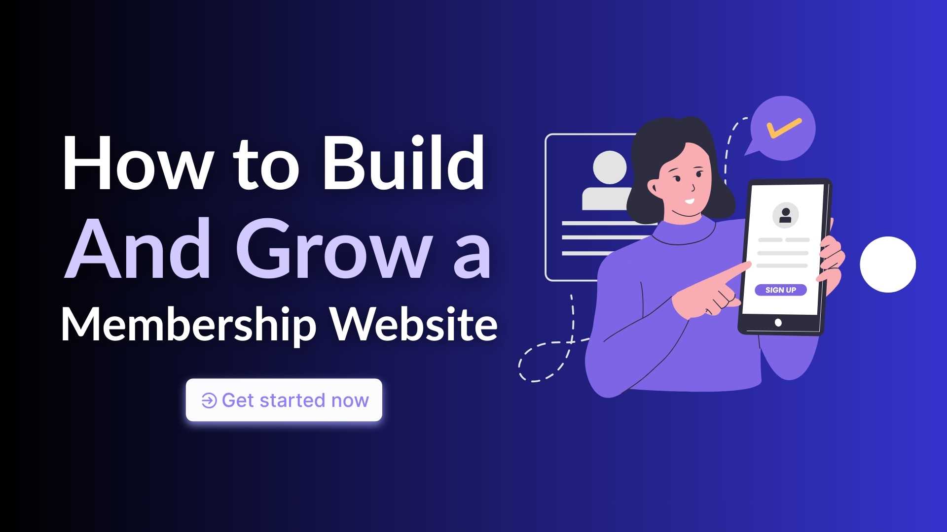 Build and Grow a Membership Website