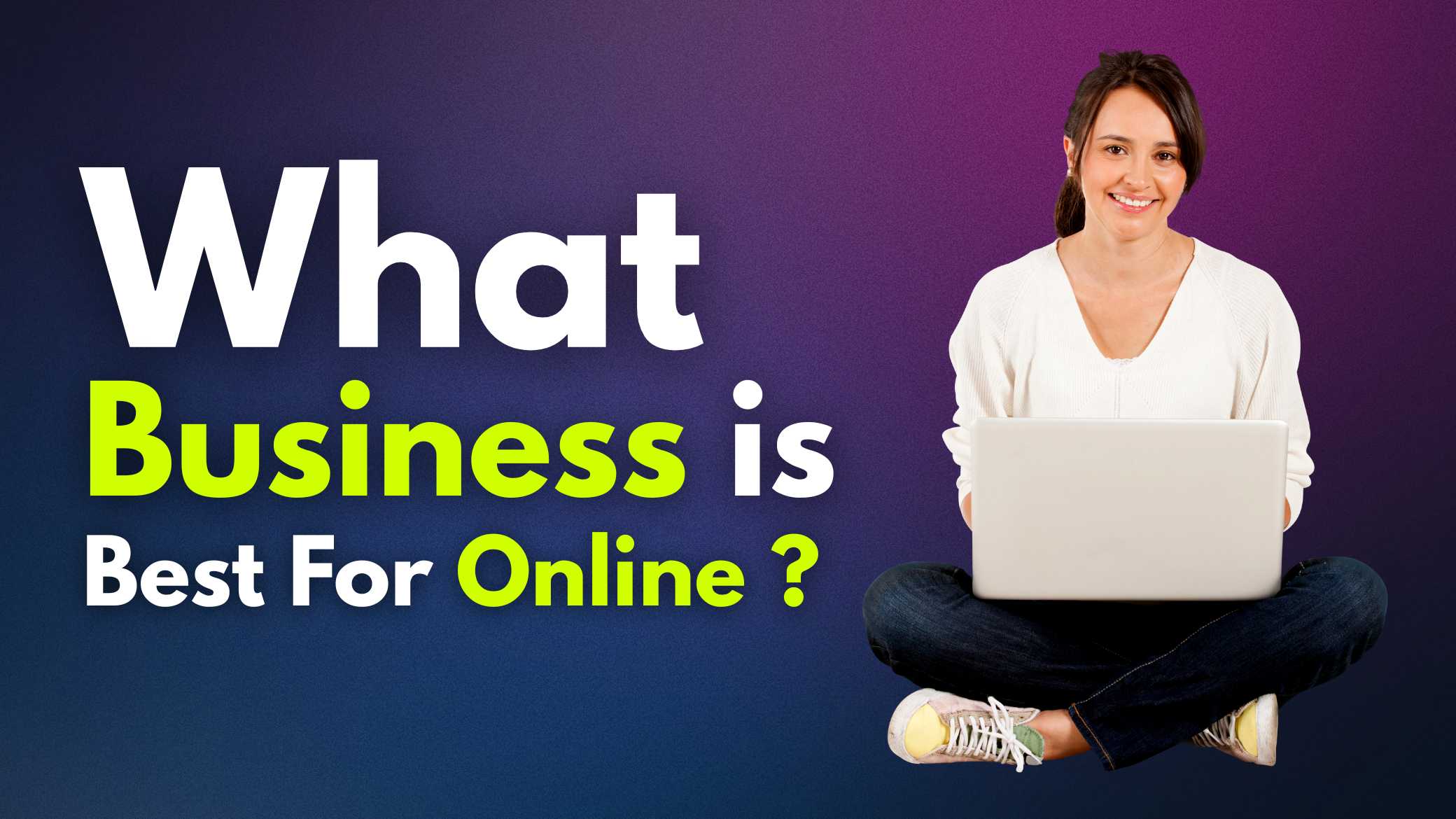 What Business is Best for Online
