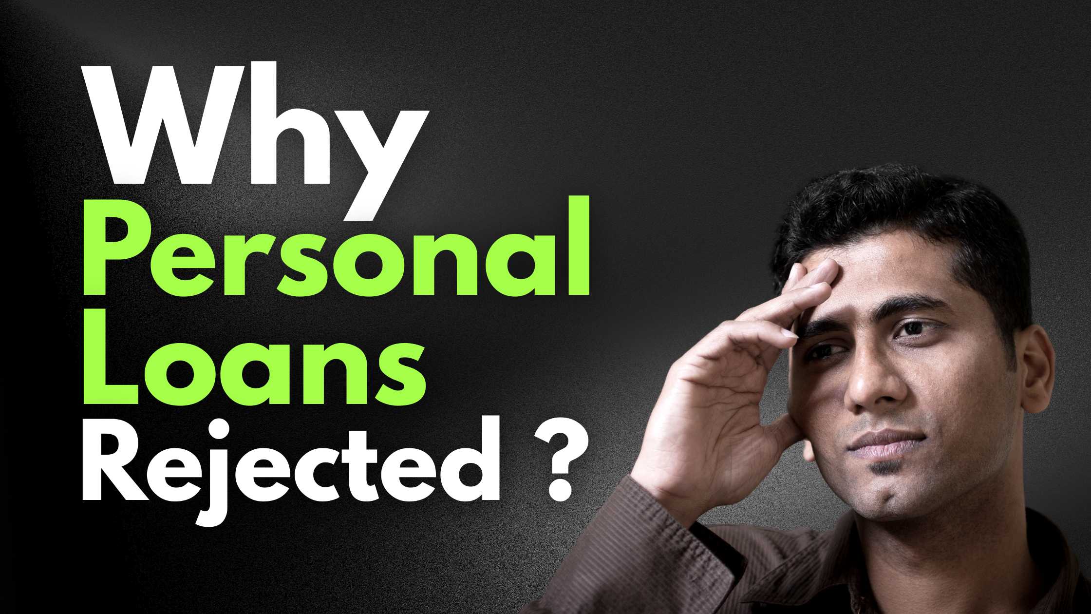 why personal loans rejected