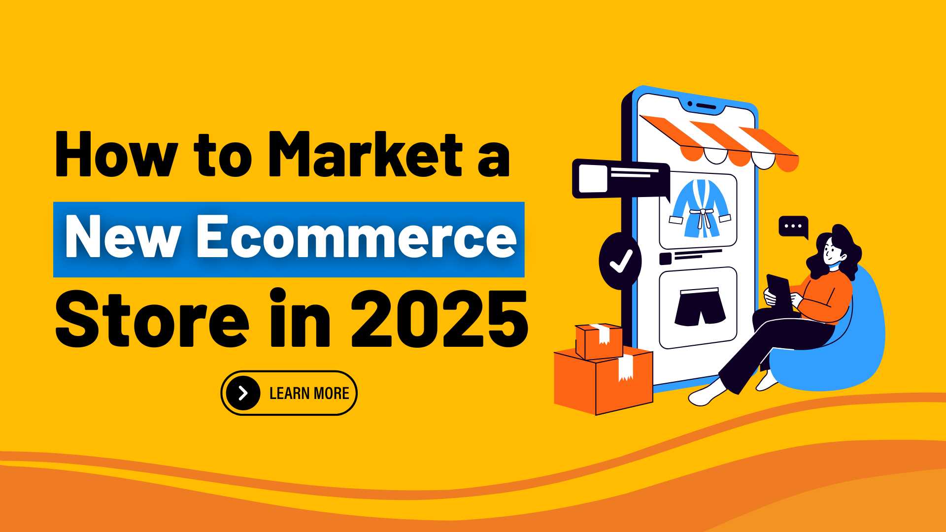 How to Market a New Ecommerce Store