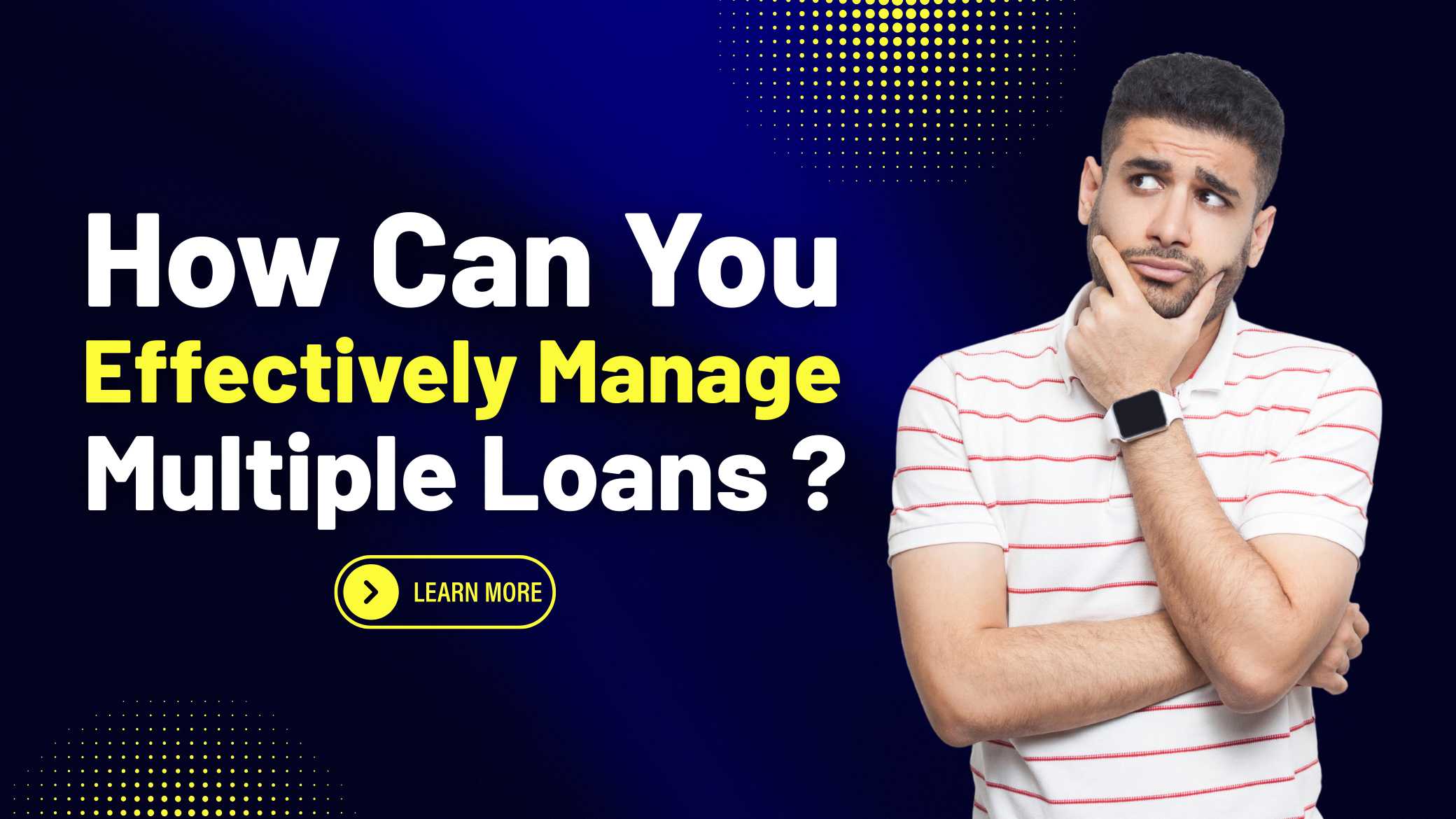 Manage Multiple Loans