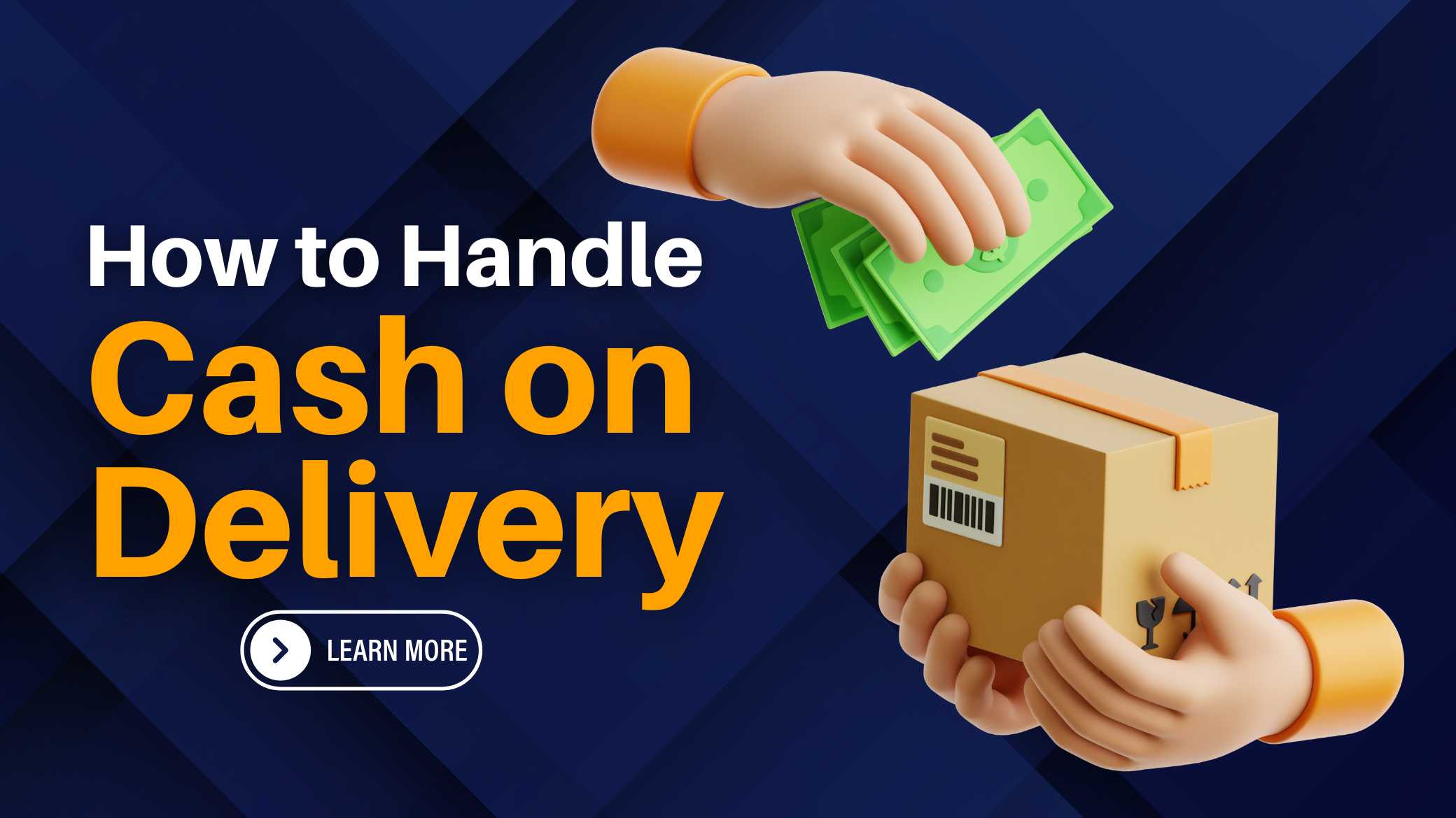 How to Handle Cash on Delivery Orders