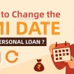 How to Change the EMI Date