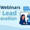 Webinars for Lead Generation