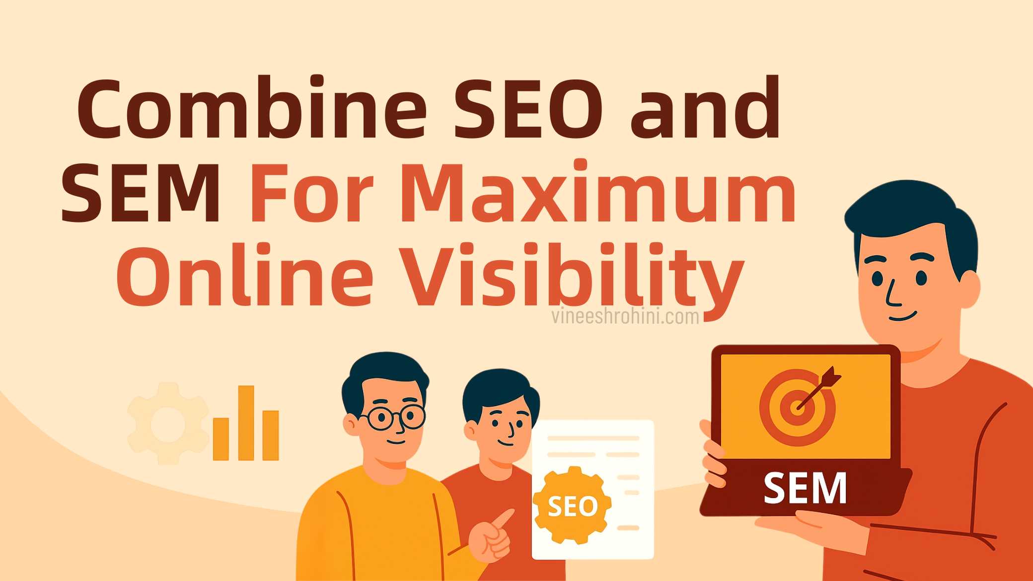 How to Combine SEO and SEM