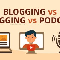Blogging vs Vlogging vs Podcasting