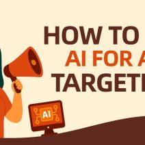 How to Use AI for Ad Targeting