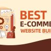 Best E-Commerce Website Builders