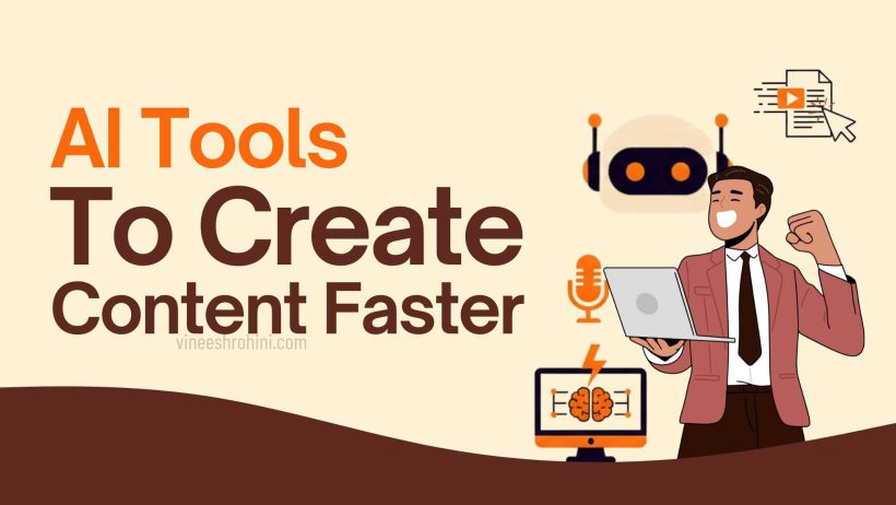 AI Tools to Create Content Faster