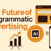 Future of Programmatic Advertising